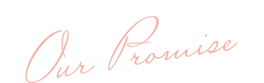 Our Promise